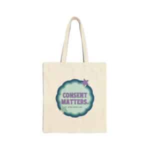 Consent Matters Tote Bag